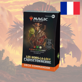 MTG - Deck Commander - Les Hors-La-Loi de Croisetonnerre - Fleur du Désert